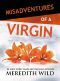 [Misadventures 01] • Misadventures of a Virgin